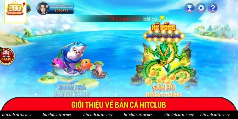 Đôi điều sơ lược về bắn cá Hitclub