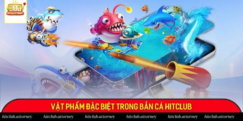 Chia sẻ 3 vật phẩm hỗ trợ đặc biệt trong game bắn cá