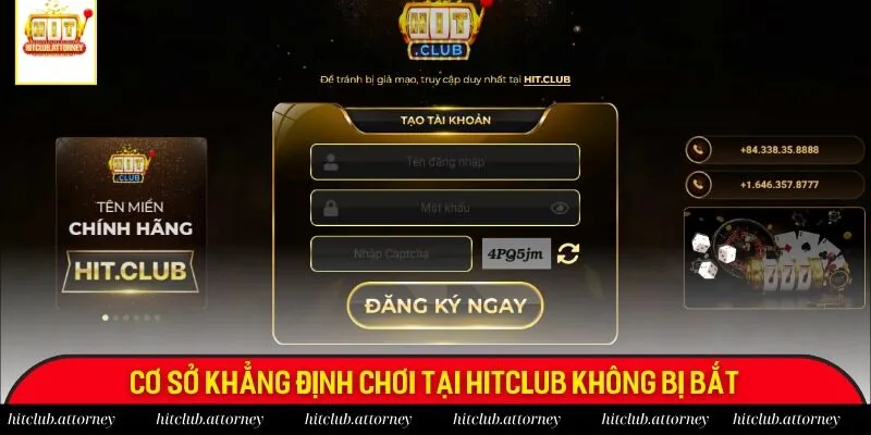 Cơ sở khẳng định chơi tại Hitclub không bị bắt