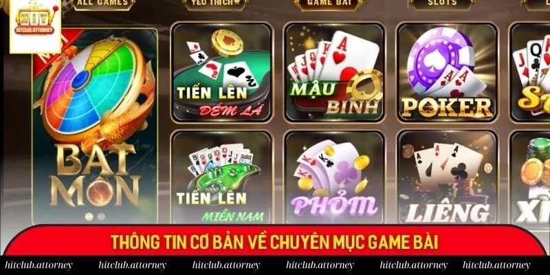 Thông tin cơ bản về chuyên mục game bài