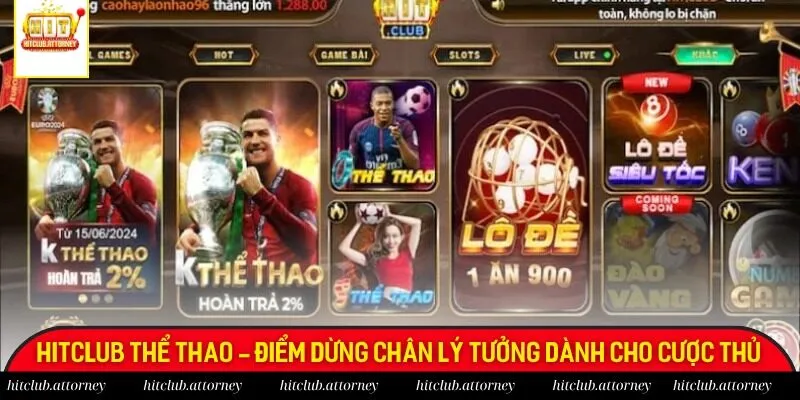 Hitclub thể thao - Điểm dừng chân lý tưởng dành cho cược thủ