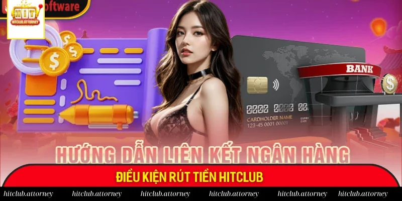 Đáp ứng tiêu chuẩn để rút tiền Hitclub