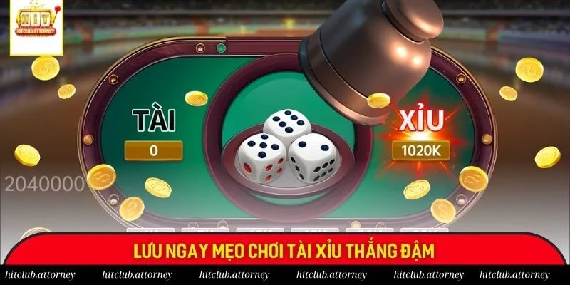 Lưu ngay mẹo chơi tài xỉu thắng đậm