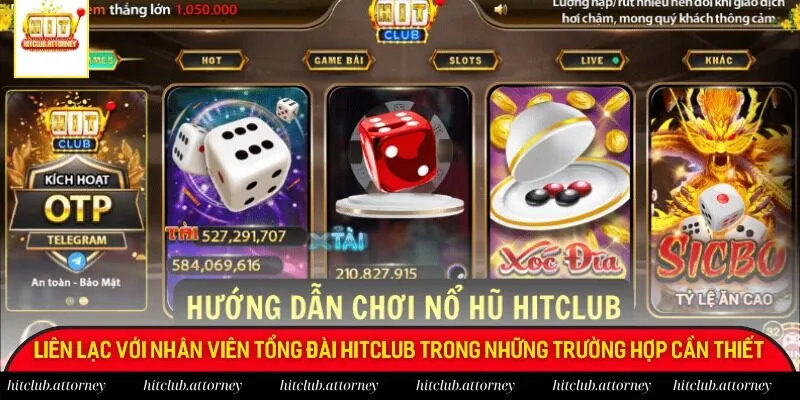 Chất lượng của dịch vụ liên lạc của Hitclub luôn được đánh giá cao